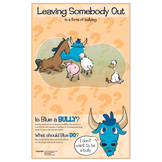 I Don't Want to Be a Bully Posters - Leaving Somebody Out