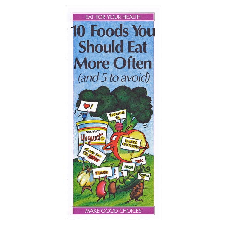 10 Foods You Should Eat More Often (and 5 to Avoid) Pamphlets (50-ct)