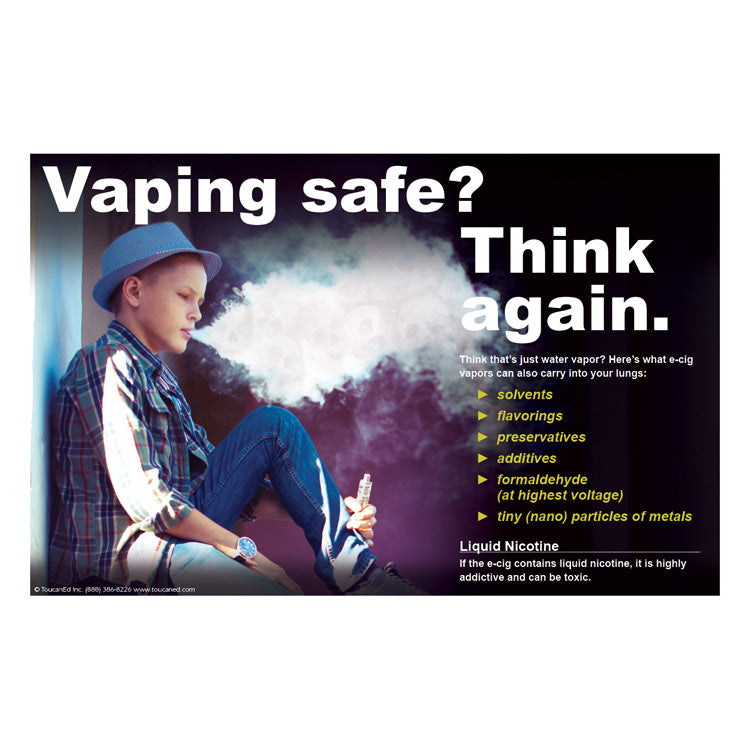 Vaping Safe? Think Again Poster – School Nurse Supply