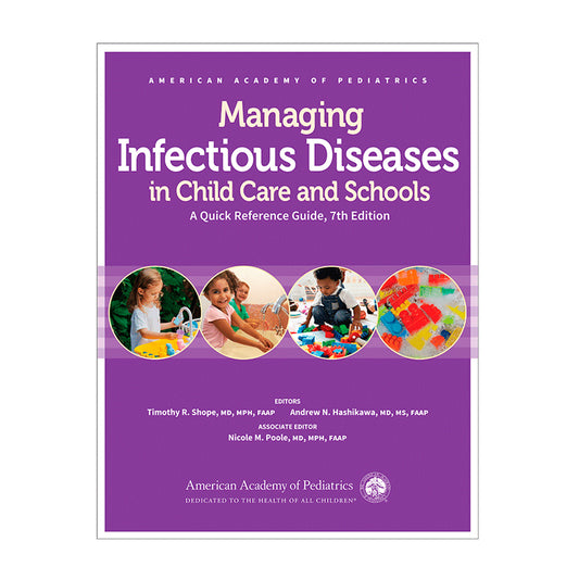 Managing Infections Diseases in Child Care and Schools, 7th Edition