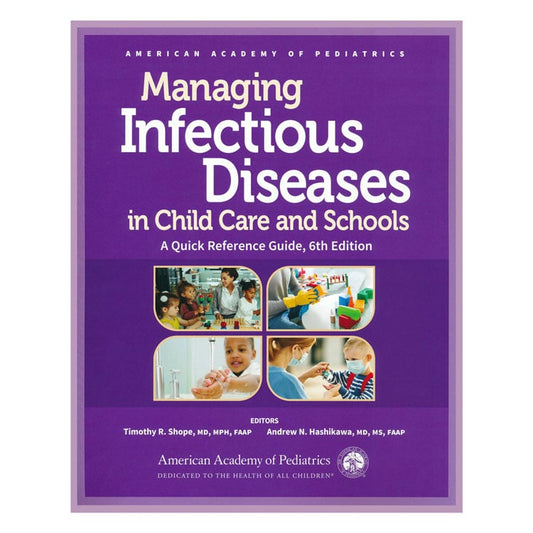 Managing Infectious Diseases in Child Care and Schools