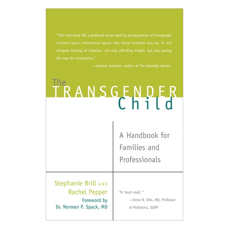 The Transgender Child: A Handbook for Families and Professionals