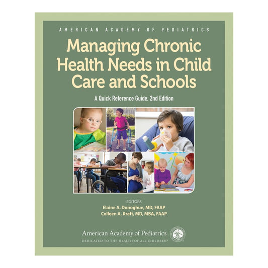 Managing Chronic Health Needs In Child Care and Schools