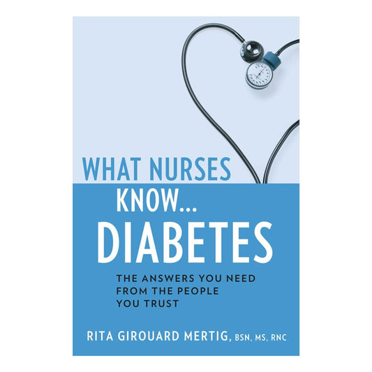 What Nurses Know...Diabetes