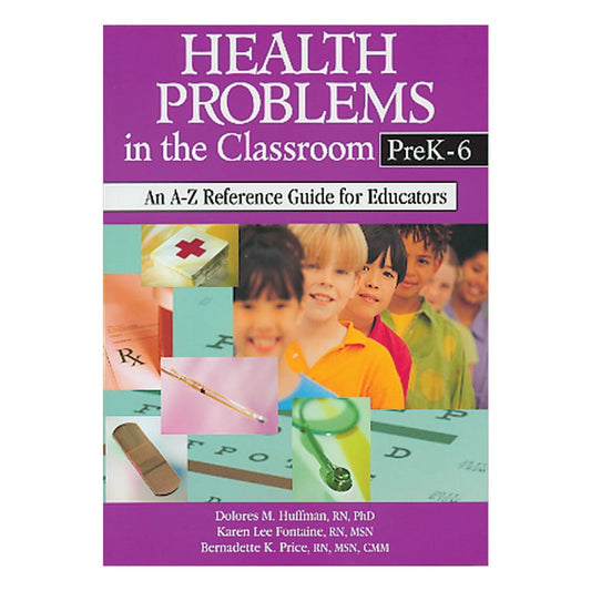 Health Problems In the Classroom (PreK-6)