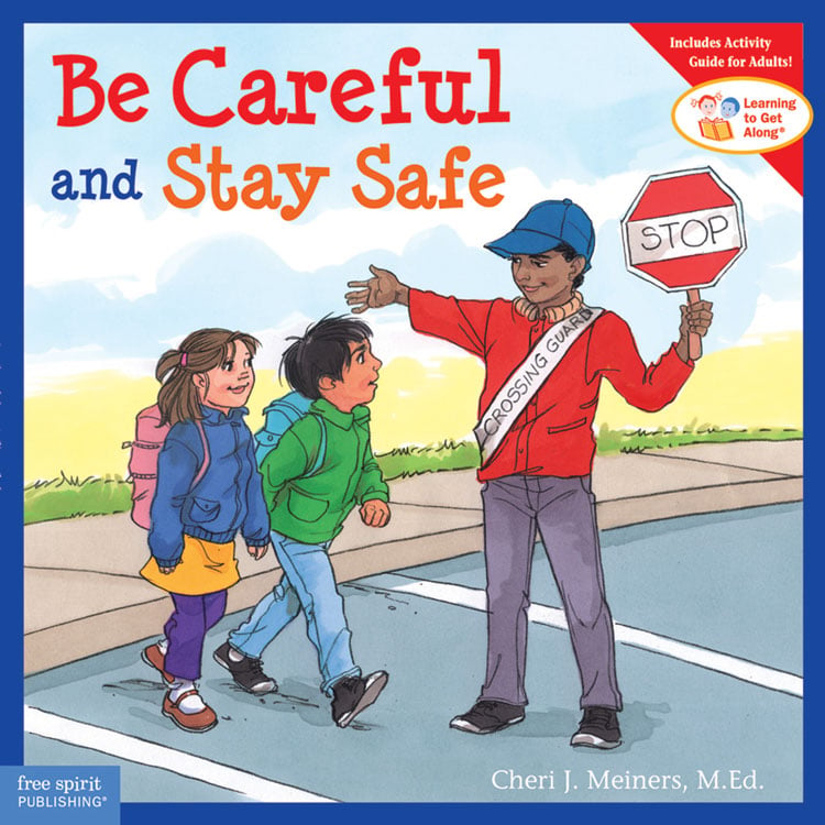 Learning To Get Along Book Series - Be Careful and Stay Safe