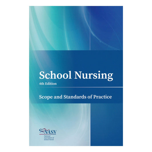 School Nursing: Scope & Standards of Practice